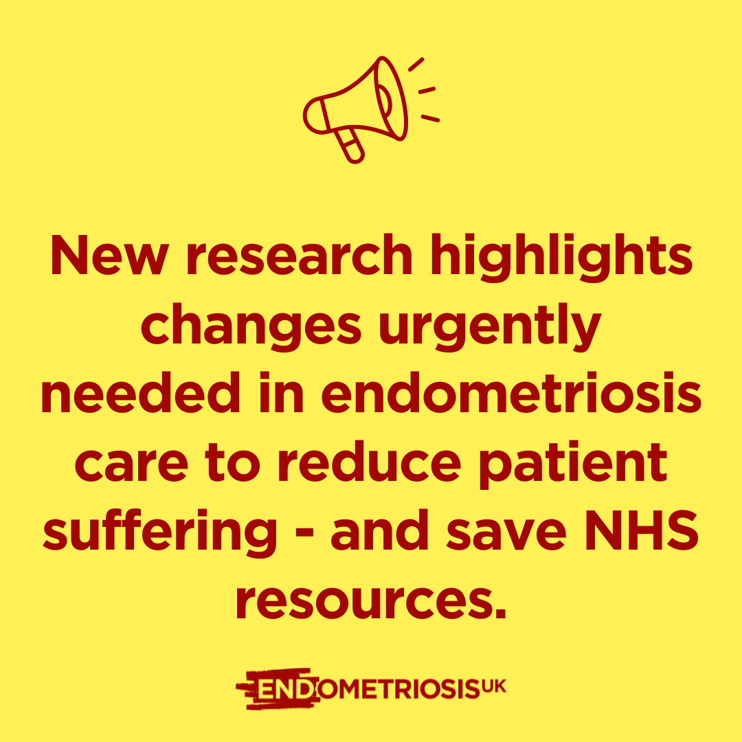 New research highlights changes urgently needed in endometriosis care to reduce patient suffering - and save NHS resources.