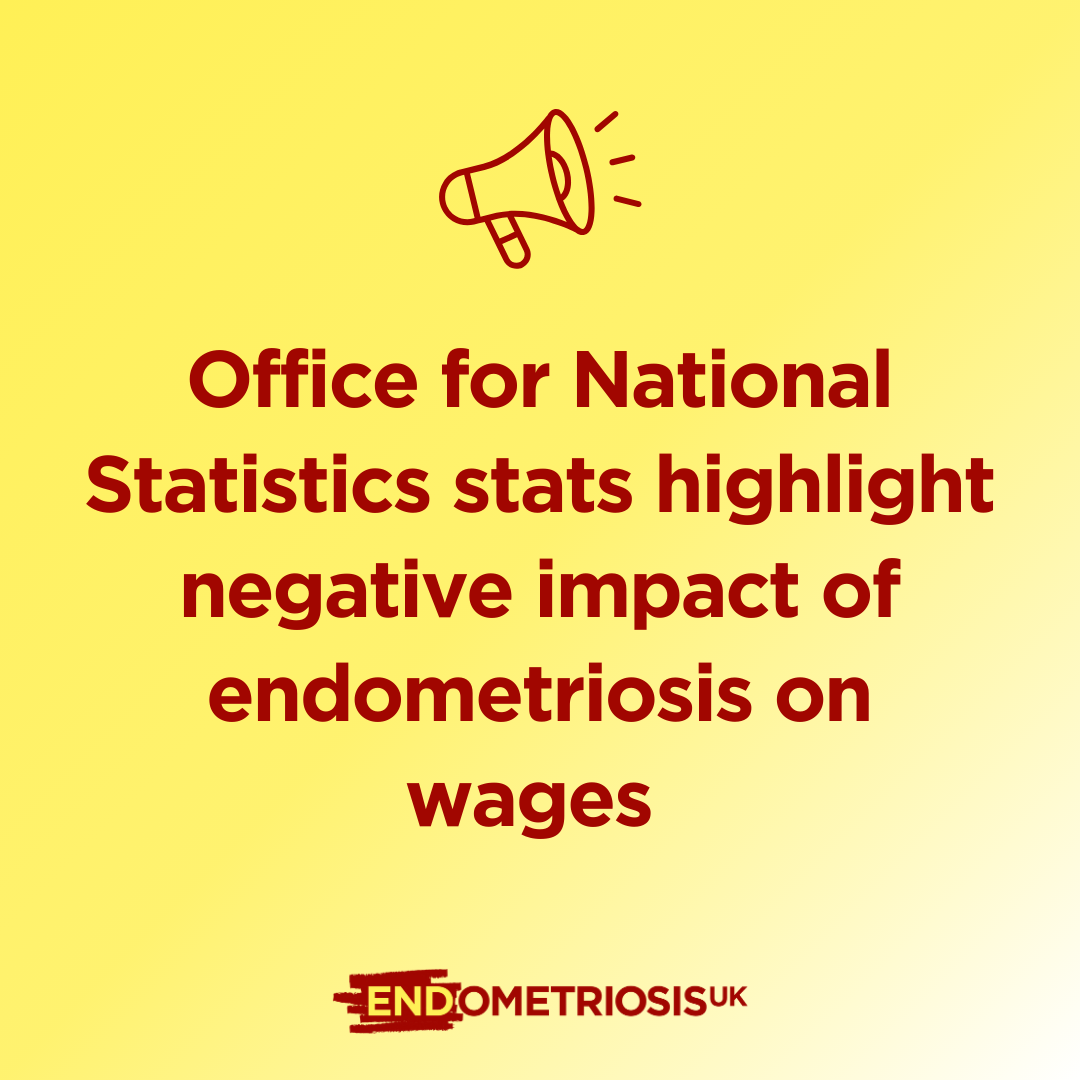 Office for National Statistics stats highlight negative impact of endometriosis on wages 